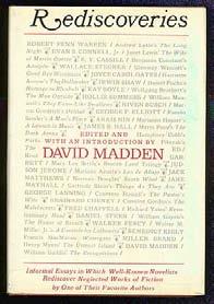 (Anthology) MADDEN, David, editor. Rediscoveries: Informal Essays in Which Well-Known Novelists Rediscover Neglected Works of Fiction by One of Their Favorite Authors. New York: Crown (1971).