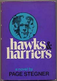 Connell on Janet Lewis, Joyce Carol Oates on Harriet Arnow's The Dollmaker, Walker Percy on A Canticle for Leibowitz, and many others. #67847... $35 STEGNER, Page. Hawks & Harriers.