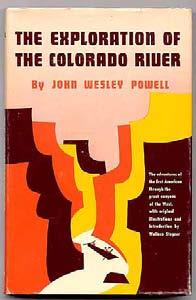 X (Western Americana) POWELL, John Wesley. The Exploration of The Colorado River. Chicago: University of Chicago (1957).