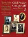 95 CHILD PRODIGY COMPOSERS VOLUME 2 selected and edited by Judit Péteri Editio Musica Budapest Ten pieces written by young composers, mostly completed before age 14.