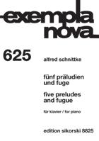 95 ALFRED: SCHNITTKE: FIVE PRELUDES AND FUGUE Sikorski Composed in 1953-54 while Schnittke was a student at the Moscow