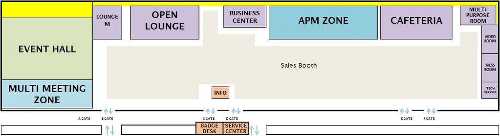 7. MARKET VENUES SALES BOOTH APM ZONE MULTI MEETING ZONE, EVENT HALL In this area you will have the opportunity to meet sellers from the world.