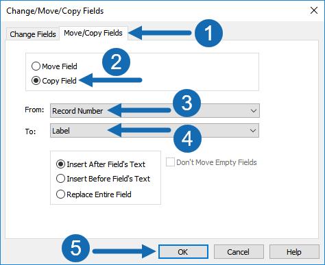 In the Change/Move/Copy Fields window, select 1) the Move/Copy Fields tab, 2) Copy Field, 3) Record Number as the field to copy from, 4) Label as the field to copy to.