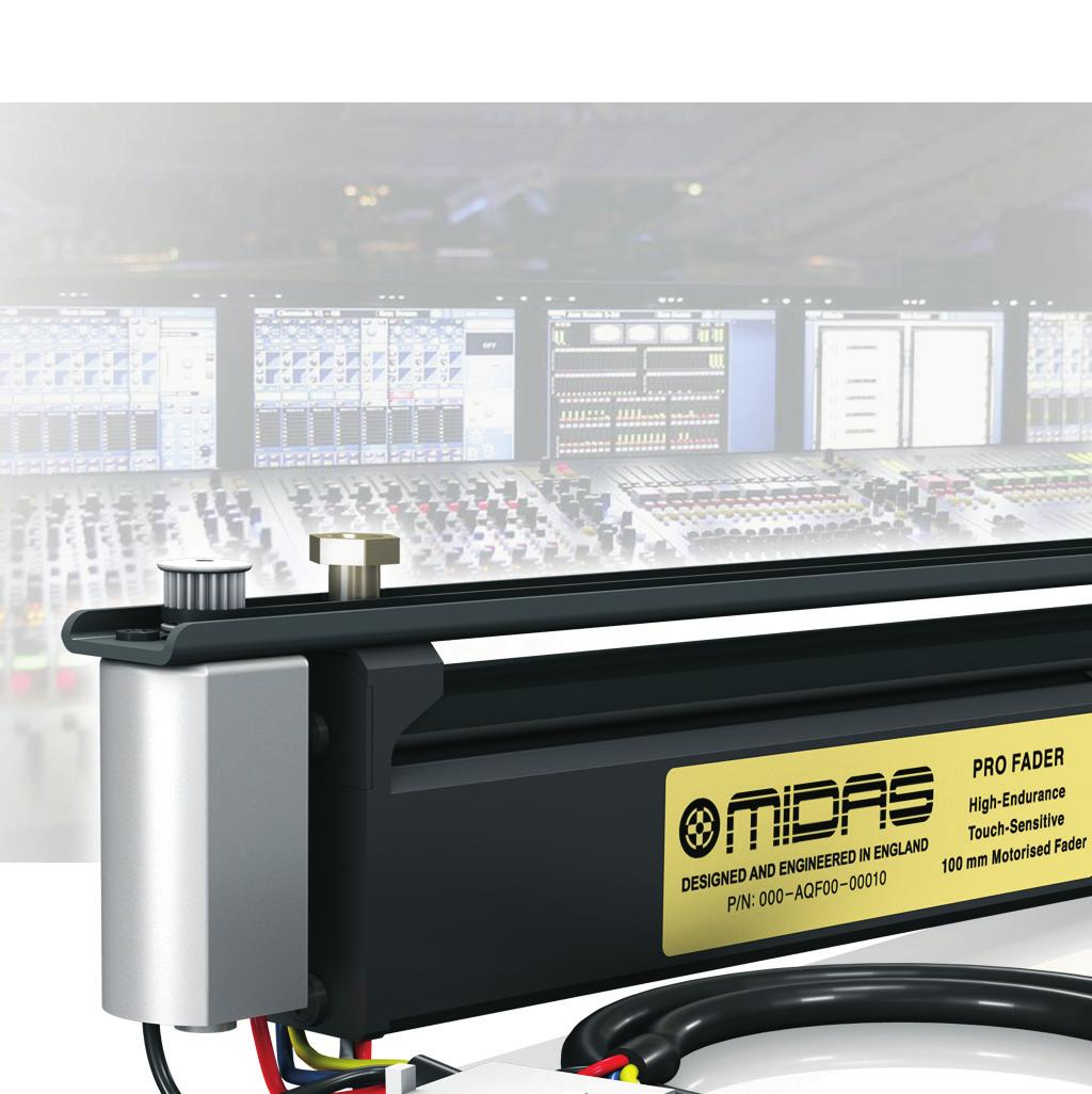 3-Year Warranty Program** Designed and engineered in England Not satisfied with the existing motorised fader choices in the marketplace, MIDAS created the PRO FADER, rated for up to a million cycles