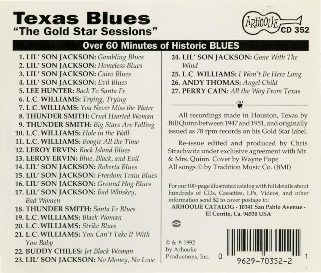Texas Blues "The Gold Star Sessions" Over 60 Minutes of Historic BLUES 1. LIL' SON JACKSON: Gambling Blues 2. LIL' SON JACKSON: Homeless Blues 3. LIL' SON JACKSON: Cairo Blues 4.
