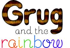 GRUG AND THE RAINBOW SEASONS & VENUES AGES 1-5 PRODUCTION CREDIT A Windmill Theatre production 1-5 July 2015, Melbourne Arts Centre, Melbourne, Australia 17-26 June 2016, Kun Square HubNovo The