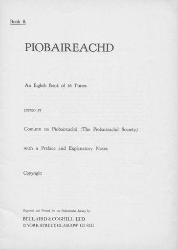 6 1969 7 1973 p [1], title; p [2], preface; pp iii-iv, notes on canntaireachd; p [v], index, pp 219-245, tunes (16). Published in 1969.