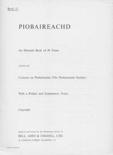 Book 11 1 1966 p [i], title; p [ii], introduction; pp [iii-iv], note on canntaireachd; p [v], index; pp 318-359, pibrochs; p [360] blank. Roderick Cannon s Collection.