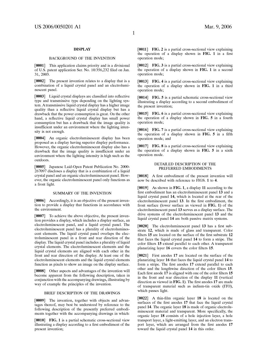 DISPLAY BACKGROUND OF THE INVENTION 0001. This application claims priority and is a divisional of U.S. patent application Ser. No. 10/356.232 filed on Jan. 31, 2003.