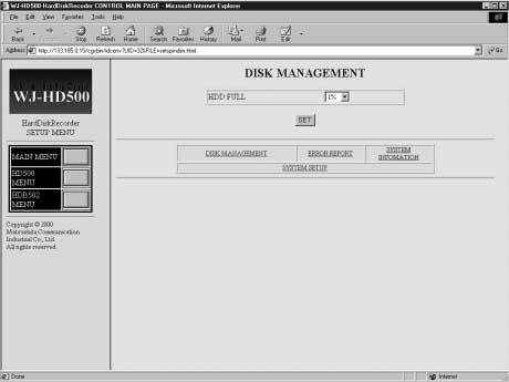 Disk Management 1. Click the DISK MANAGEMENT in the SYSTEM SETUP window. The DISK MANAGEMENT window as shown in the figure will appear on the display screen.