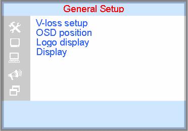 OSD Architecture General Advanced Setup V-loss setup: Places monitor into sleep mode after video loss. Delay period is defined by slide bar.