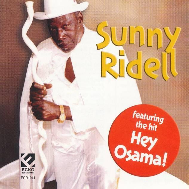 Sunny Ridell, Hey Osama! (25 September 2001) Hey, Osama, a camel was your daddy and a sheep was your mama, You won t stand up like a man, You re hiding in a cave in Afghanistan.