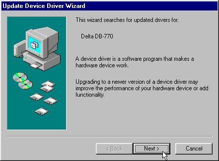 Windows 98 will give you two Wizard boxes before you come to the