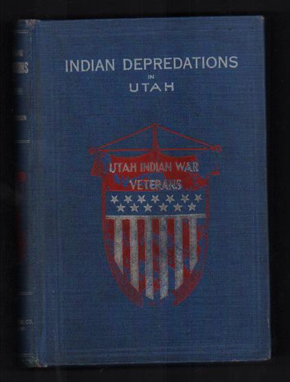 (2) Gottfredson, Peter History of Indian Depredations in Utah Salt Lake City, UT: Skelton Publishing Company, 1919. First edition. 352pp. Octavo [19.