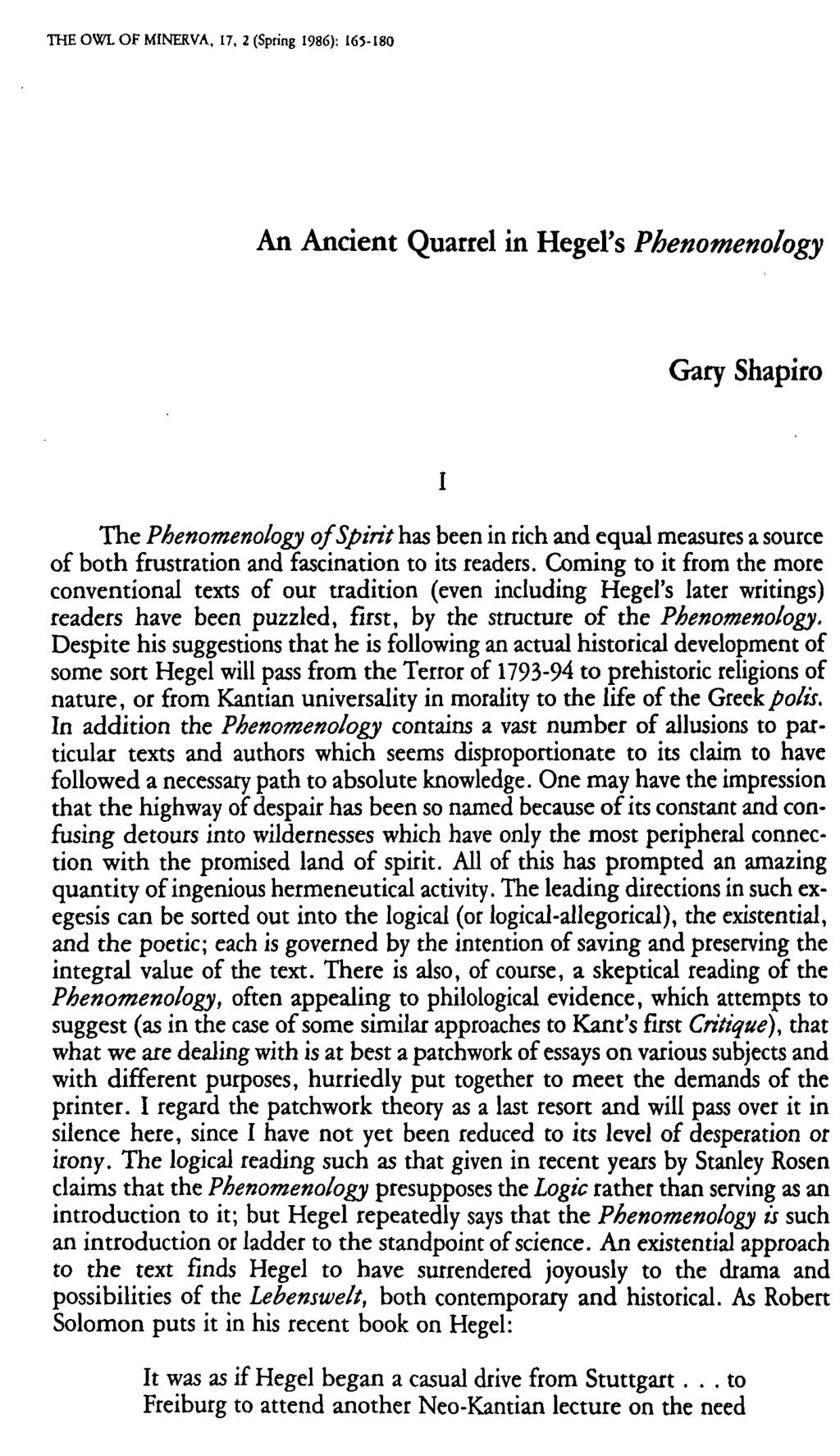 THE OWL OF MINERVA, 17, 2 (Spring 1986): 16~-180 An Ancient Quarrel in Hegel's Phenomenology Gary Shapiro The Phenomenology of Spin"t has been in rich and equal measures a source of both frustration