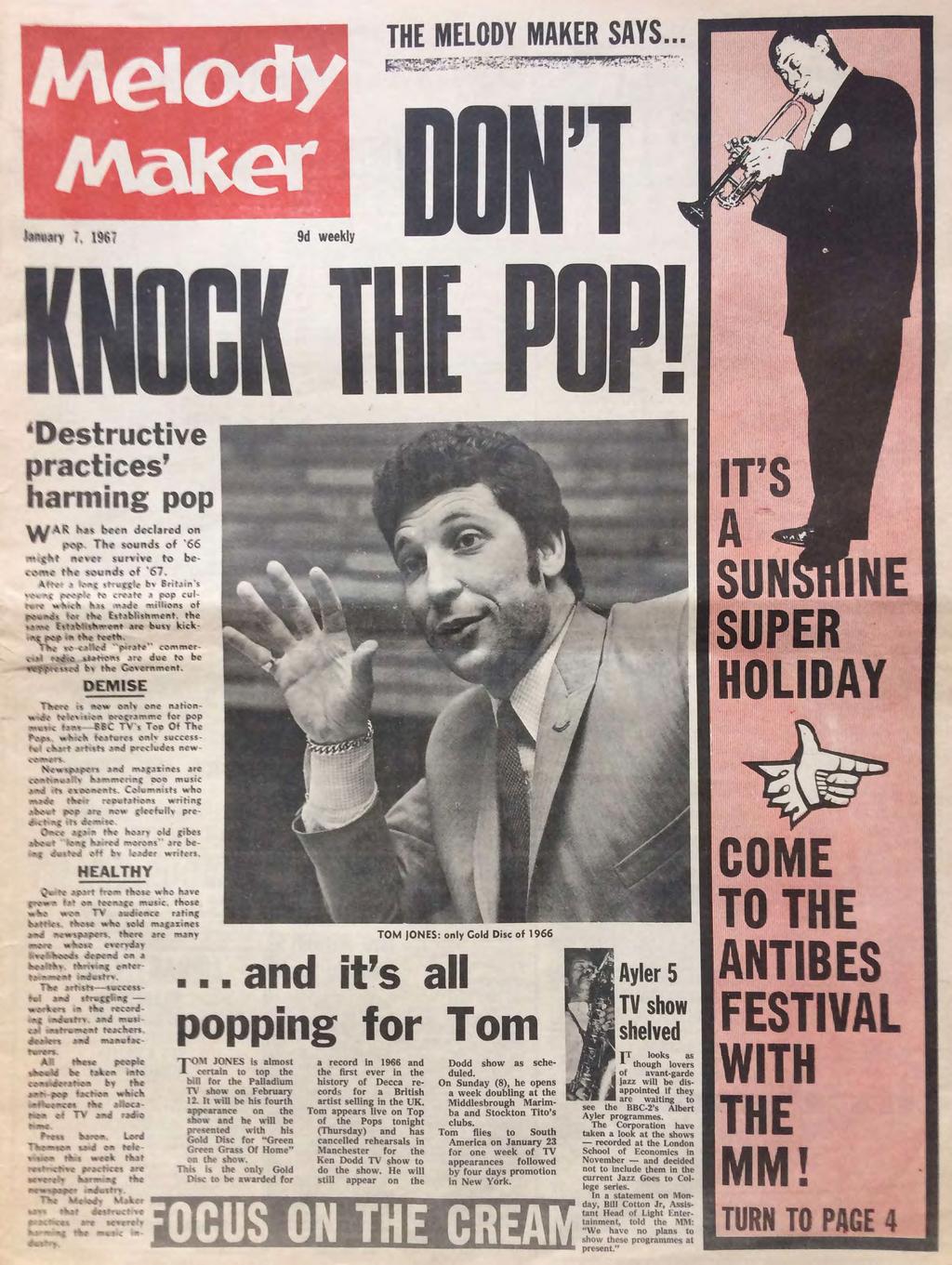 THE MELODY MAKER SAYS *wry T 1967 9d weekly ONT KNOCK THE POP!