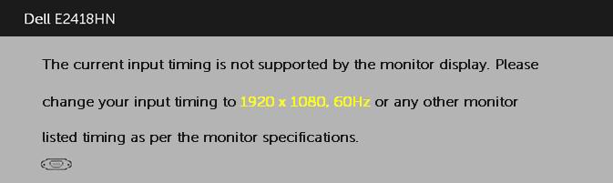 OSD Messages When the monitor does not support a particular resolution mode you will see the
