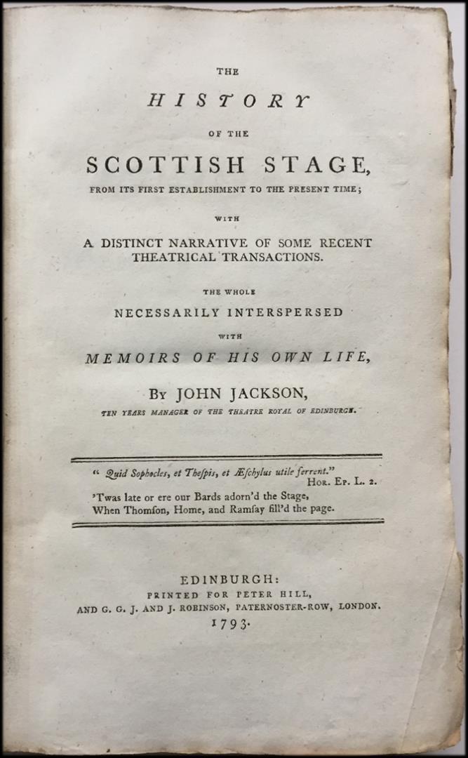 18. JACKSON, John. History Of The Scottish Stage.