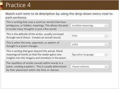 1.13 Practice 4 Match each term to its description by using the drop-down menu next to each sentence. Correct This is writing that uses a word (or words) that have ambiguous, or hidden, meanings.