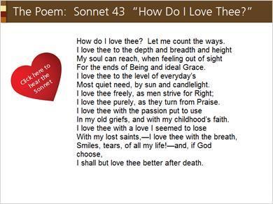 1.4 The Poem: Sonnet 43 How Do I Love Thee? Please take a moment to read and listen to the sonnet.