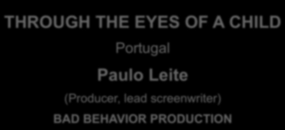 SHOOT POST-PRODUCTION 2 THROUGH THE EYES OF A CHILD Portugal