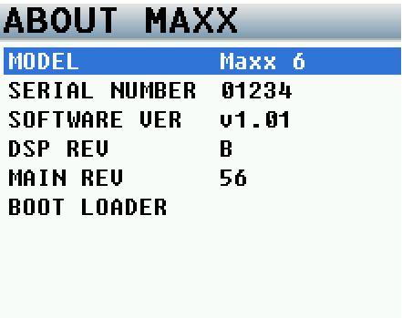 MAIN MENU About Maxx Page This page displays information about Maxx including the serial number, the