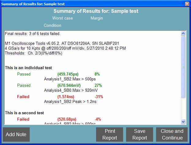 4 Testing Complete When testing is complete, a summary of all tests run will be presented in a dialog.