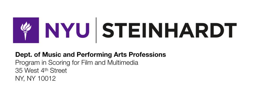 2018 NYU STEINHARDT FILM SCORING WORKSHOP with Mark Snow and Michael Levine TRACK TWO: SOLOIST & CHAMBER ENSEMBLE MONDAY, MAY 28 TH 10:00-10:30 Registration / Introductions of Faculty and