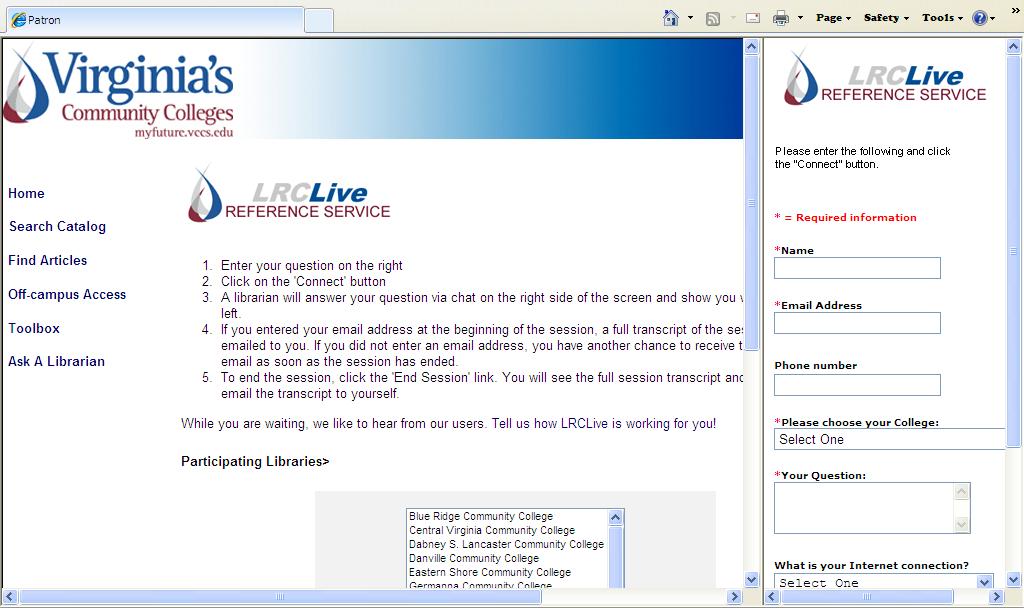 LRC Live LRC Live is available on the e-library page and provides online research and search strategy assistance to students within the Virginia Community College System.