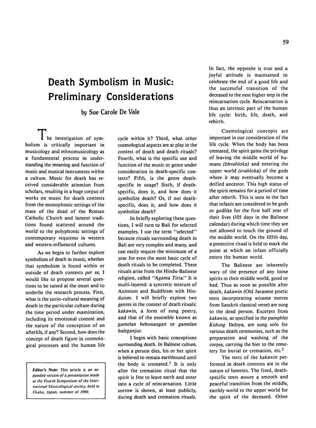 59 Death Symbolism in Music: Preliminary Considerations T 1 he investigation of symbolism is critically important in musicology and ethnomusicology as a fundamental process in understanding the