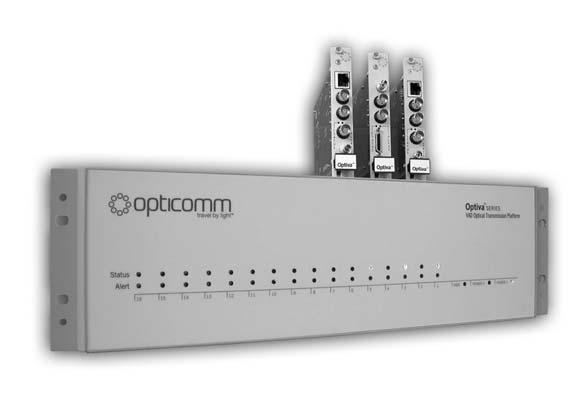 MODEL OPTIVA SERIES OPTIVA SERIES CONFIGURABLE COMMUNICATION PLATFORM A System Designed By You - For You.