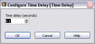 The Configure Time Delay dialog box appears. c. Enter.1 in the Time delay (seconds) text box and click the OK button. d. Run the VI. The loop iterates once every tenth of a second.