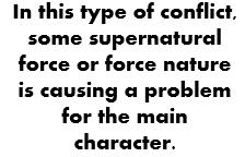 force or force of nature Character vs.