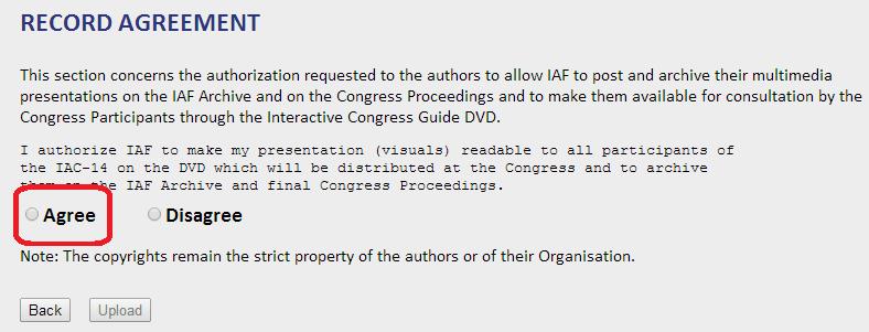 This section concerns the authorization requested to all authors to allow the IAF to post and archive their viewgraphs on the IAF Archive and on the Congress Proceedings by making them available for