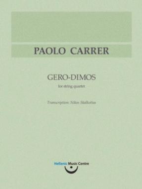 Paolo (1829 1896) Gero Dimos (1859) Transcription for string quartet: Nikos Skalkottas Duration: 4 HMC 007 ISMN: 979 0 9016000 5 8 Pages: 4 score + 8 parts Price: 25 Dymiotis,