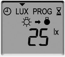 displayed. 2. Press the + or buttons until the desired lux value is shown. 3. To confirm/ save, press the button. 15.