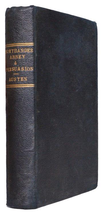 6. AUSTEN (Jane). Northanger Abbey. A Novel. [And] Persuasion. New Edition. 8vo. [174 x 110 x 28 mm]. [2]ff, 440pp. Contemporary green cloth, spine lettered in gilt, plain endleaves and edges.