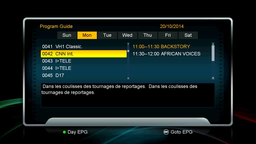 Operation 3.3.3 Display of programme information in the EPG The Electronic Program Guide (EPG) provides a daily and weekly view. The EPG button opens the EPG, the EPG/EXIT button closes it.