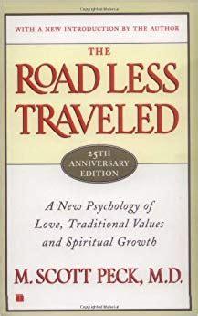 THE ROAD LESS TRAVELED A NEW PSYCHOLOGY OF LOVE TRADITIONAL VALUES AND SPIRITUAL GROWTH M SCOTT PECK DOWNLOAD the road less traveled pdf The Road Less Traveled, 25th Anniversary Edition A NEW