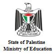 State of Palestine Ministry of Education & Higher Education Directorate of Education - Khanyounis دولة فلسطين وزارة التربية والتعليم العالي مديرية التربية والتعليم-