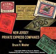 .. 10 compiled articles by Bruce Mosher on many aspects of private express mail in New Jersey Many color
