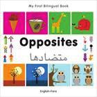 My First Bilingual Opposites (English Farsi) 9781840597356 Pub Date: 5/14/12 JNF013050 ideal for numbers, titles in the series feature jobs, music, opposites, and sports.