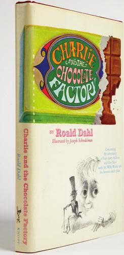 51/ Dahl, Roald (illustrated by Joseph Schindelman): CHARLIE AND THE CHOCOLATE FACTORY New York: Alfred A. Knopf. 1964 First edition, first printing. INSCRIBED BY THE AUTHOR.