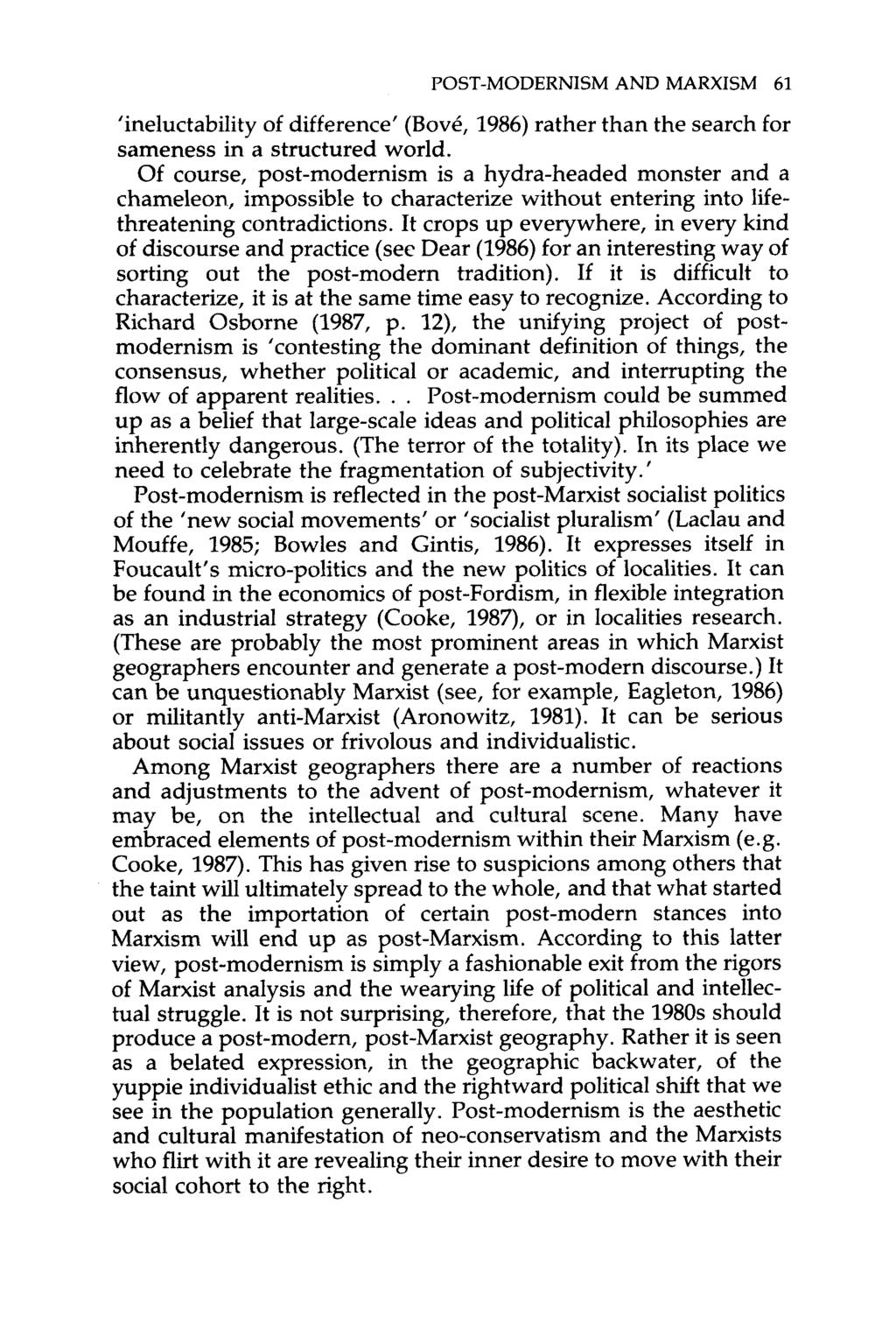 POST-MODERNISM AND MARXISM 61 'ineluctability of difference' (Bod, 1986) rather than the search for sameness in a structured world.