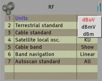 Measurement units could be selected pressing setup key and selecting units option. The available options are dbuv, dbmv and dbm based on user s preference.