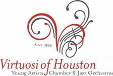 2018-2019 SEASON AUDITION INFORMATION Virtuosi of Houston begins its 23rd season in the fall of 2018.