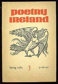 (Dublin): Dolman Press 1964. Small octavo. Stapled illustrated wrappers. Fine. An uncommon little poetry magazine. #83839.