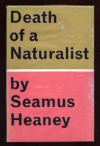 .. $125 XXXXXXXXXXXXXXXXXXXXXXXXXXXXXXXX X HEANEY, Seamus. Death of a Naturalist. New York: Oxford University Press 1966.