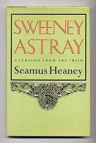 Fine copy, with copyright slip laid in. #312526... $35 XXXXXXXXXXXXXXXXXXXXXXXXXXXXXXXX X HEANEY, Seamus. Sweeney Astray.