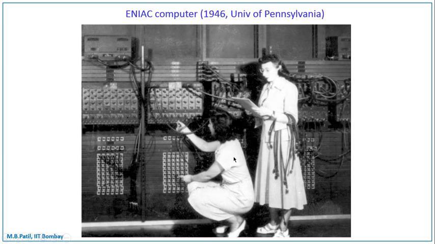 (Refer Slide Time: 10:18) Another interesting picture about the ENIAC computer; these ladies are probably computer operators, she is carrying a